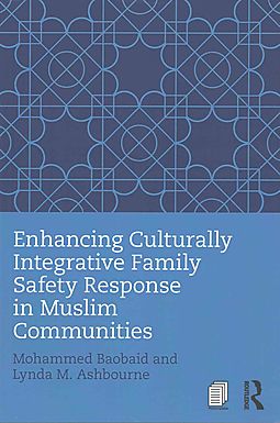 Enhancing Culturally Integrative Family Safety Response in Muslim Communities book cover